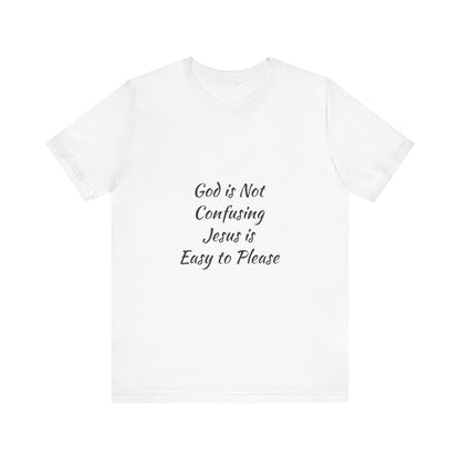 The Truth Man Show Unisex Jersey Tee - "God is Not Confusing, Jesus is Easy to Please"