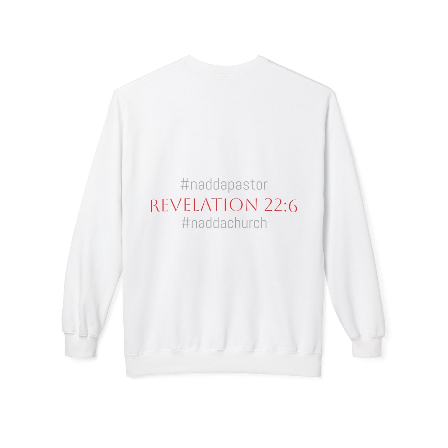 NADDA THETRUTHMANSHOW.COM Unisex Fleece Crewneck Sweatshirt Revelation 22:6