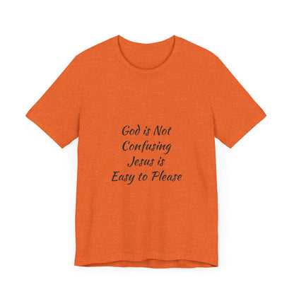 The Truth Man Show Unisex Jersey Tee - "God is Not Confusing, Jesus is Easy to Please"