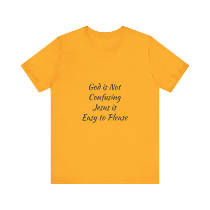 The Truth Man Show Unisex Jersey Tee - "God is Not Confusing, Jesus is Easy to Please"