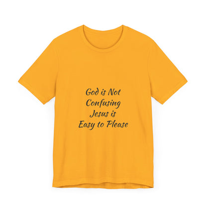 The Truth Man Show Unisex Jersey Tee - "God is Not Confusing, Jesus is Easy to Please"
