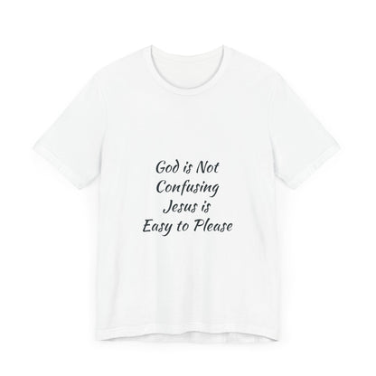 The Truth Man Show Unisex Jersey Tee - "God is Not Confusing, Jesus is Easy to Please"