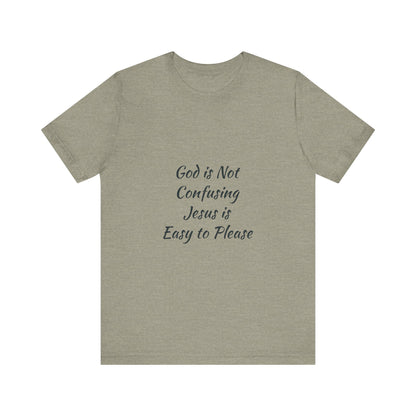 The Truth Man Show Unisex Jersey Tee - "God is Not Confusing, Jesus is Easy to Please"