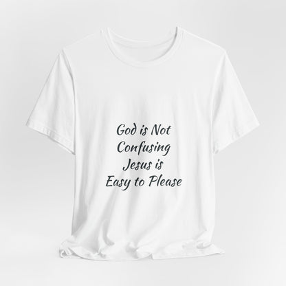 The Truth Man Show Unisex Jersey Tee - "God is Not Confusing, Jesus is Easy to Please"